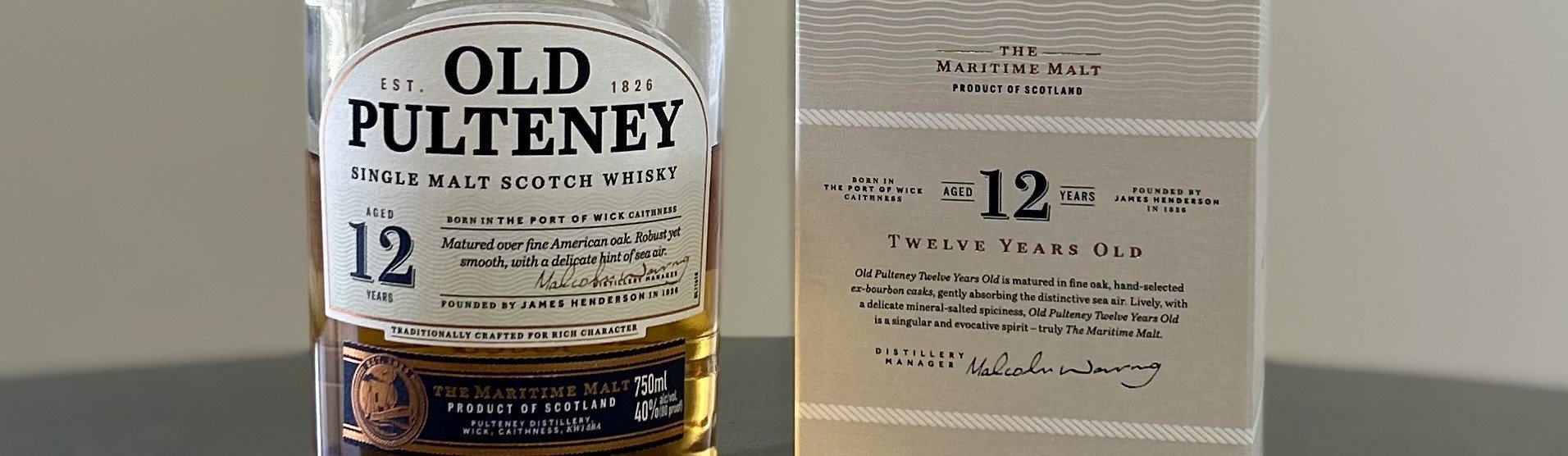 Review #247 - Old Pulteney 12 Year — Me, My Wife & Whisky